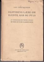 Oldtidens laere om hjerte, kar og puls. En medicinsk-historisk studie