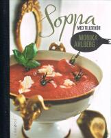 Soppa med tillbeh&ouml;r