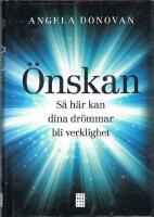 &Ouml;nskan : s&aring; h&auml;r kan dina dr&ouml;mmar bli verklighet