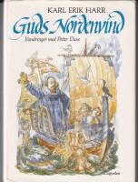 Guds nordenvind - vandringer med Petter Dass