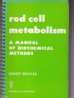 Red cell metabolism - a manual of biochemical methods