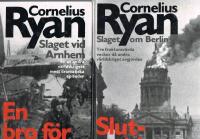 Slutstriden : slaget om Berlin 16 april-2 maj 1945 / Slaget vid Arnhem - En av v&auml;rldskrigets mest dramatiska episoder