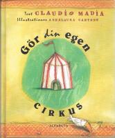 G&ouml;r din egen cirkus
