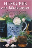 Huskurer och l&auml;kekonster : kloka ord fr&aring;n nu och d&aring;