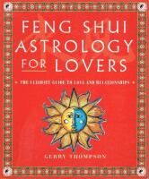 Feng Shui Astrology For Lovers: How to Improve Love and Relationships