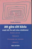Att g&ouml;ra sitt b&auml;sta : med sitt liv och sina relationer