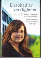 Drabbad av verkligheten