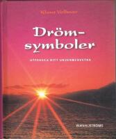 Dr&ouml;msymboler : utforska ditt undermedvetna