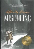 Mischling - I skuggan av F&ouml;rintelsen