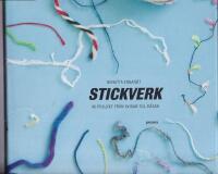 Stickverk : 40 projekt fr&aring;n avigan till r&auml;tan