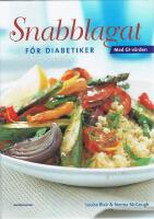 Snabblagat f&ouml;r diabetiker : med GI-v&auml;rden