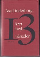 &Aring;ret med 13 m&aring;nader : en dagbok