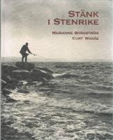 St&auml;nk i stenrike : om m&auml;nniskor, ber&auml;ttelser och bilder i Bohusl&auml;n