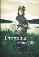 Drottning av Bredfj&auml;llet : Anna Jonsdotter