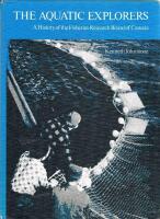 The aquatic explorers - a history of the Fisheries Research Board of Canada