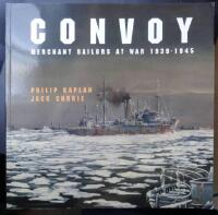 Convoy - merchant sailors at war, 1939-1945