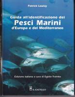 Guida all&acute;identificazione dei Pesci Marini d&acute;Europa e del Mediterraneo