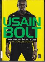 Snabbare &auml;n blixten : min sj&auml;lvbiografi