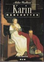 Karin M&aring;nsdotter : [roman]