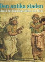 Den antika staden, Livet i det klassiska Athen och Rom