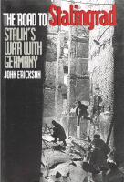 The road to Stalingrad. Stalin&acute;s war with Germany