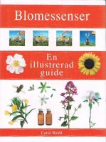 Blomessenser -  En illustrerad guide