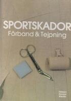 Sportskador : f&ouml;rband & tejpning