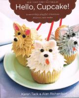 Hello, cupcake! - irresistibly playful creations anyone can make