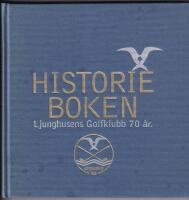 Historieboken + Bilderboken: 70 / 75 &aring;r med Ljunghusens golfklubb : 1932-2002