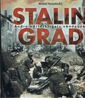 Stalingrad : andra v&auml;rldskrigets v&auml;ndpunkt