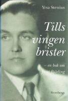 Tills vingen brister : en bok om Jussi Bj&ouml;rling