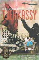 Tjerkassy 44 : inringningen p&aring; &Ouml;stfronten