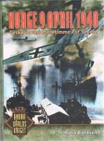 Norge 9 april 1940 : tyska invasionen timme f&ouml;r timme