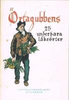 &Ouml;rtagubbens 25 underbara l&auml;ke&ouml;rter
