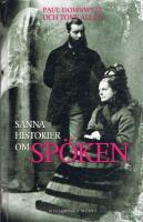 Sanna historier om sp&ouml;ken