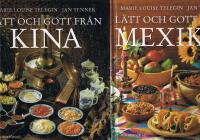 L&auml;tt och gott fr&aring;n Kina  /   L&auml;tt och gott fr&aring;n Mexiko