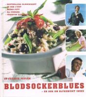 Blodsockerblues : en bok om glykemiskt index