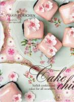 Cake Chic: Stylish Cookies and Cakes for All Occasions