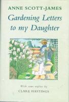 GARDENING LETTERS TO MY DAUGHTER