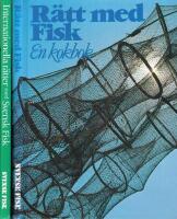 Internationella r&auml;tter med svensk fisk / R&auml;tt med fisk