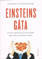 Einsteins g&aring;ta : g&aring;tor och problem som kan l&ouml;sas - om du t&auml;nker som Einstein!