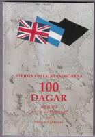 100 dagar : striden om Falklands&ouml;arna : stridsgruppchefens memoarer