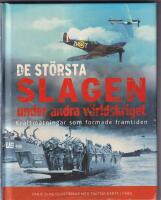 De st&ouml;rsta slagen under andra v&auml;rldskriget