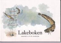Lakeboken. Portr&auml;tt av en insj&ouml;fisk