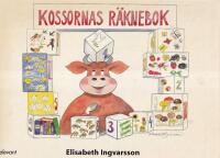 Kossornas r&auml;knebok / Kossornas Alphabete
