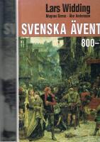 Svenska &auml;ventyr 800 -1710 talet / 1710 - 1780