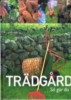 Tr&auml;dg&aring;rd : s&aring; g&ouml;r du