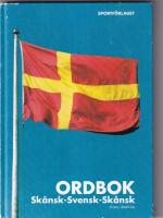 Sk&aring;nsk-svensk-sk&aring;nsk ordbok