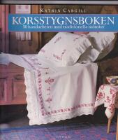 Korsstygnsboken : 30 handarbeten med traditionella m&ouml;nster