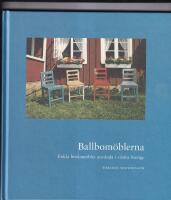 Ballbom&ouml;blerna : enkla bruksm&ouml;bler anv&auml;nda i v&auml;stra Sverige